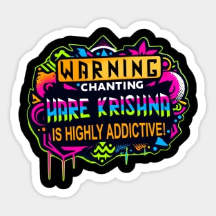 Chanting Is Addictive Sticker